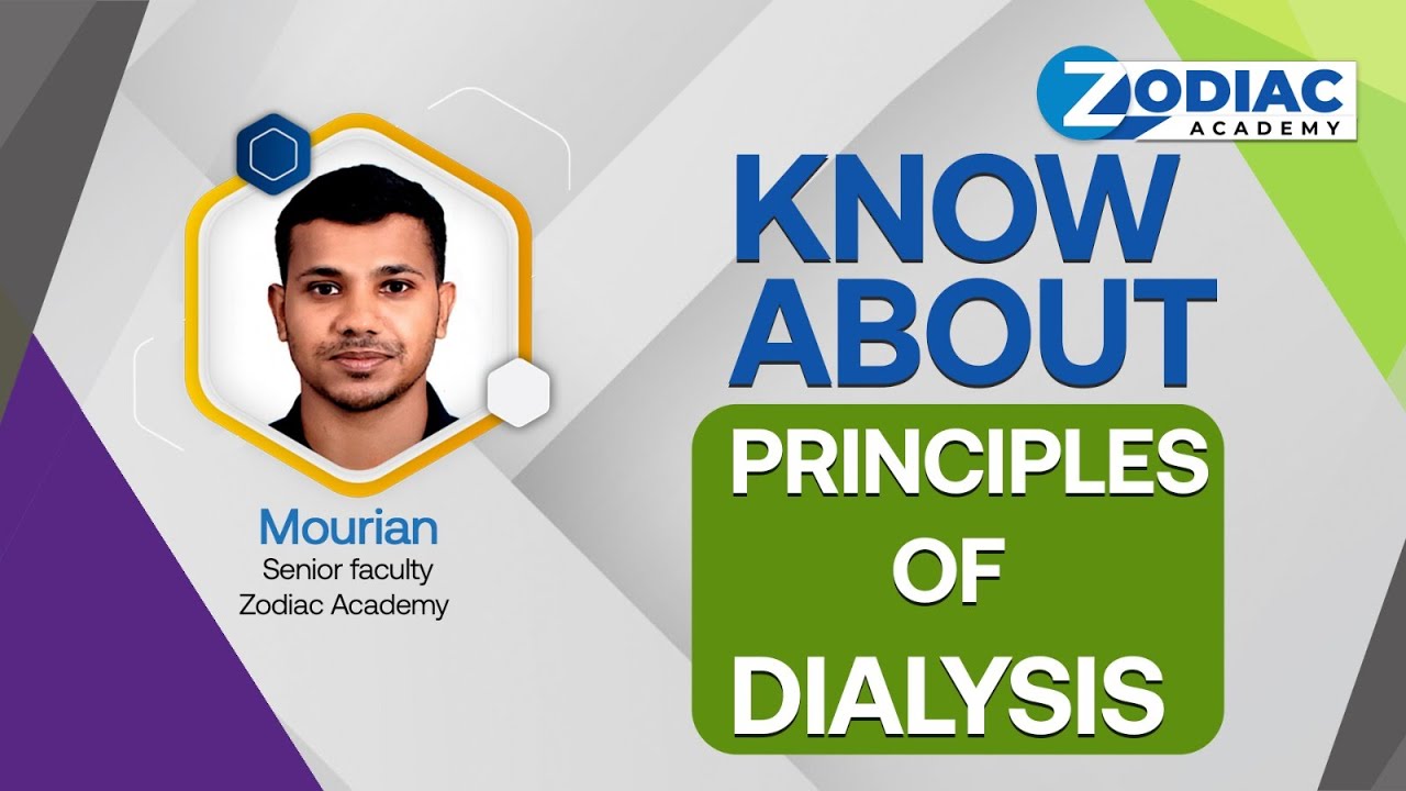 KNOW ABOUT - PRINCIPLE OF DIALYSIS II Zodiac Academy