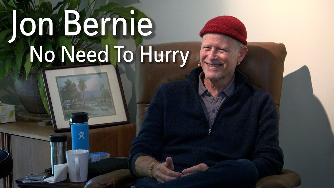 No Need To Hurry - Jon Bernie