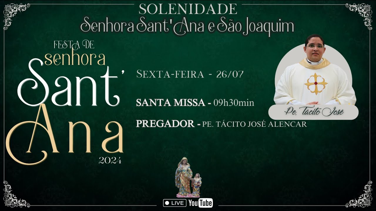 Solenidade em Honra a Senhora Sant'Ana e São Joaquim 2024