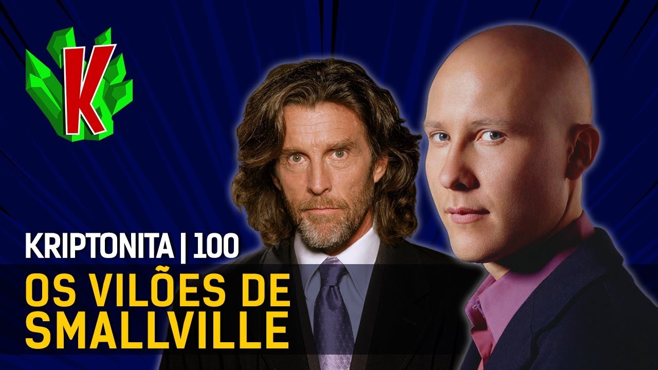 OS VILÕES DE SMALLVILLE