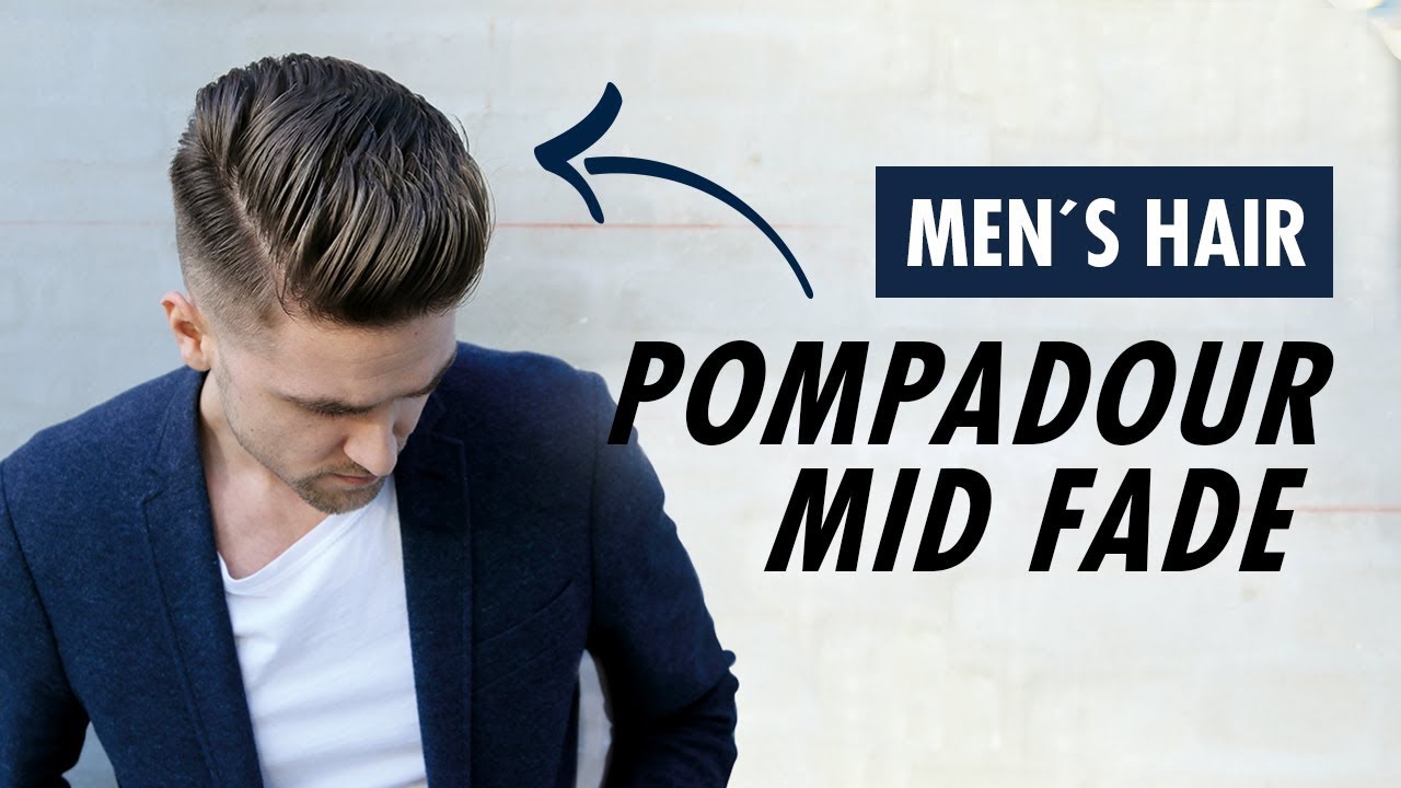 Pompadour Mid Fade Undercut for men barber style - Men's hair Summer trends