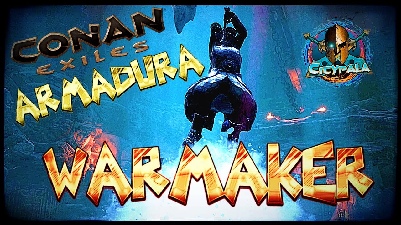 Conan Exiles COMO CONSEGUIR LA ARMADURA ROMPEDIOSES // Warmaker set y Campeón. (Fortaleza de klael)