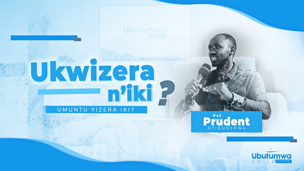 Ukwizera n'iki?/umuntu yizera iki?