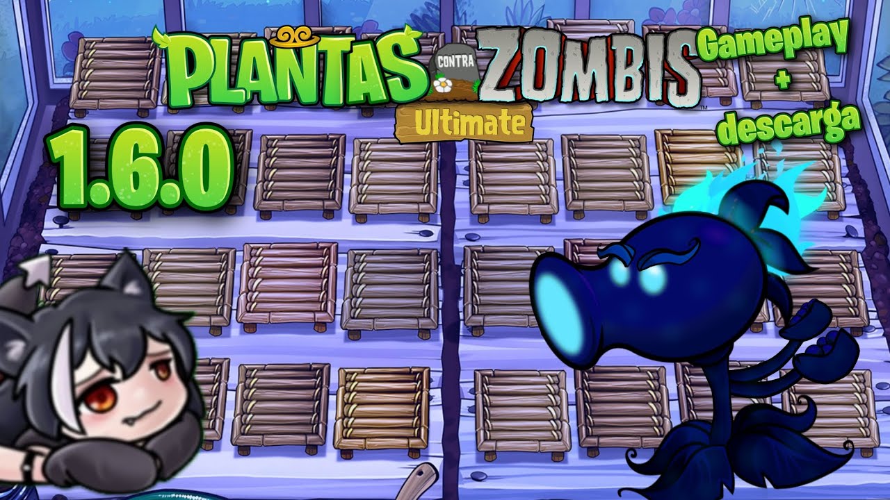 Pvz ultimate 1.6.0 (En español y descarga)