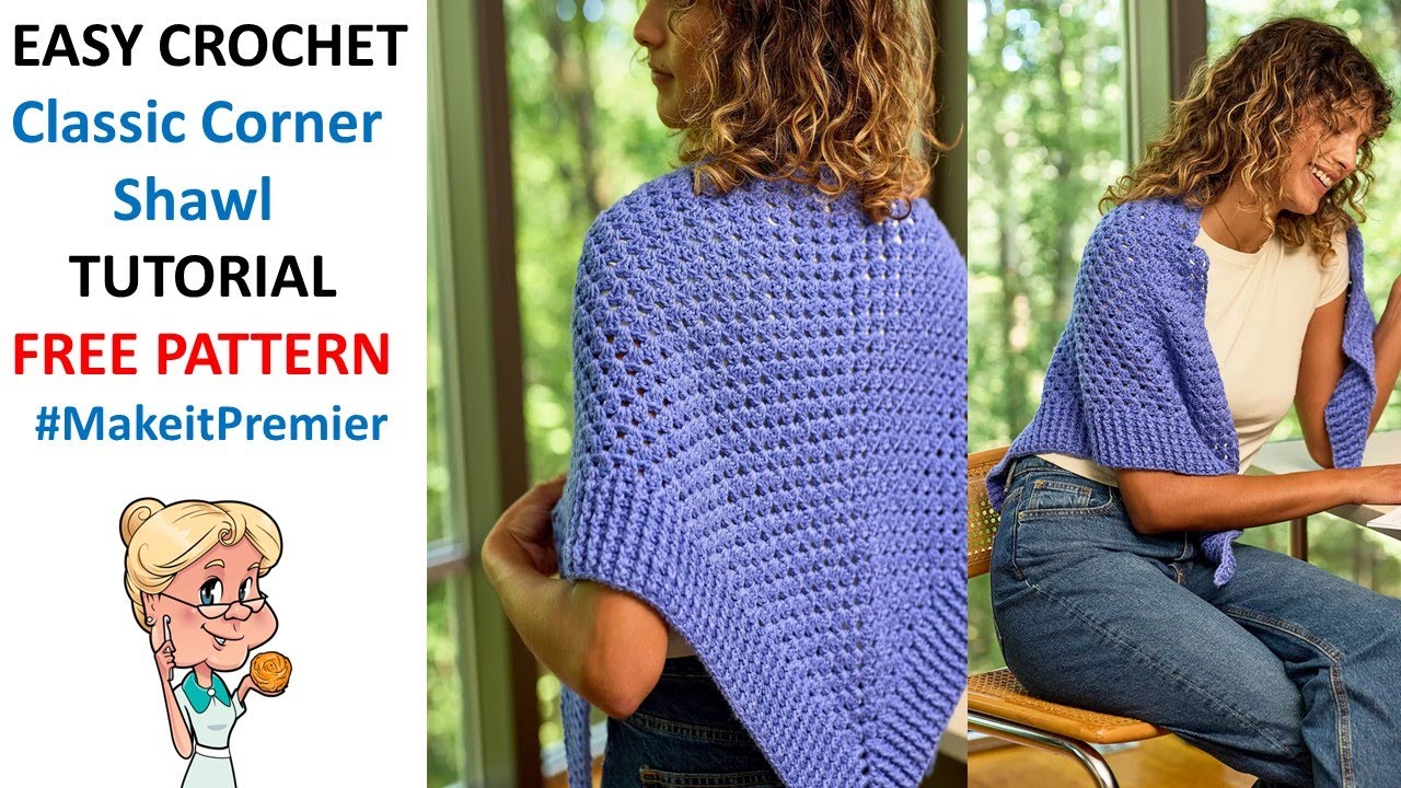 Premier Classic Corner Shawl Crochet Tutorial FREE PATTERN #MakeitPremier