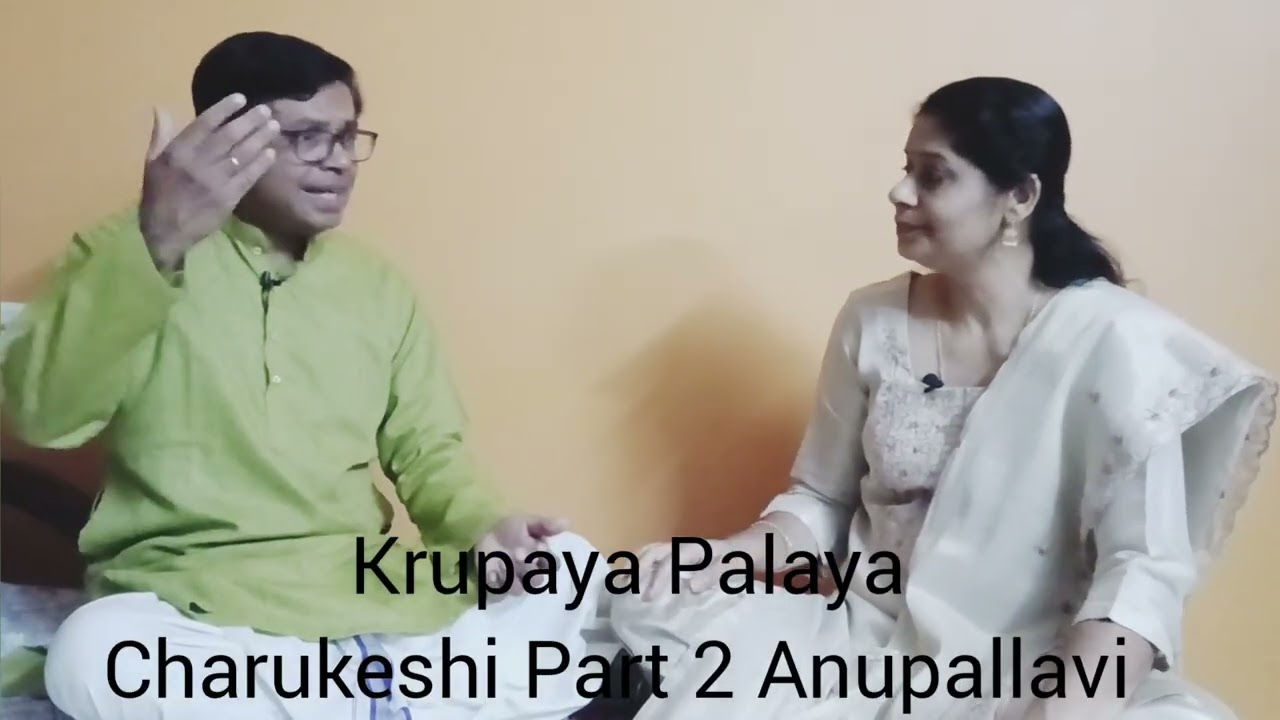CARNATIC MUSIC LESSONS. Class-242. Krupaya Palaya. Part 2 Anupallavi 