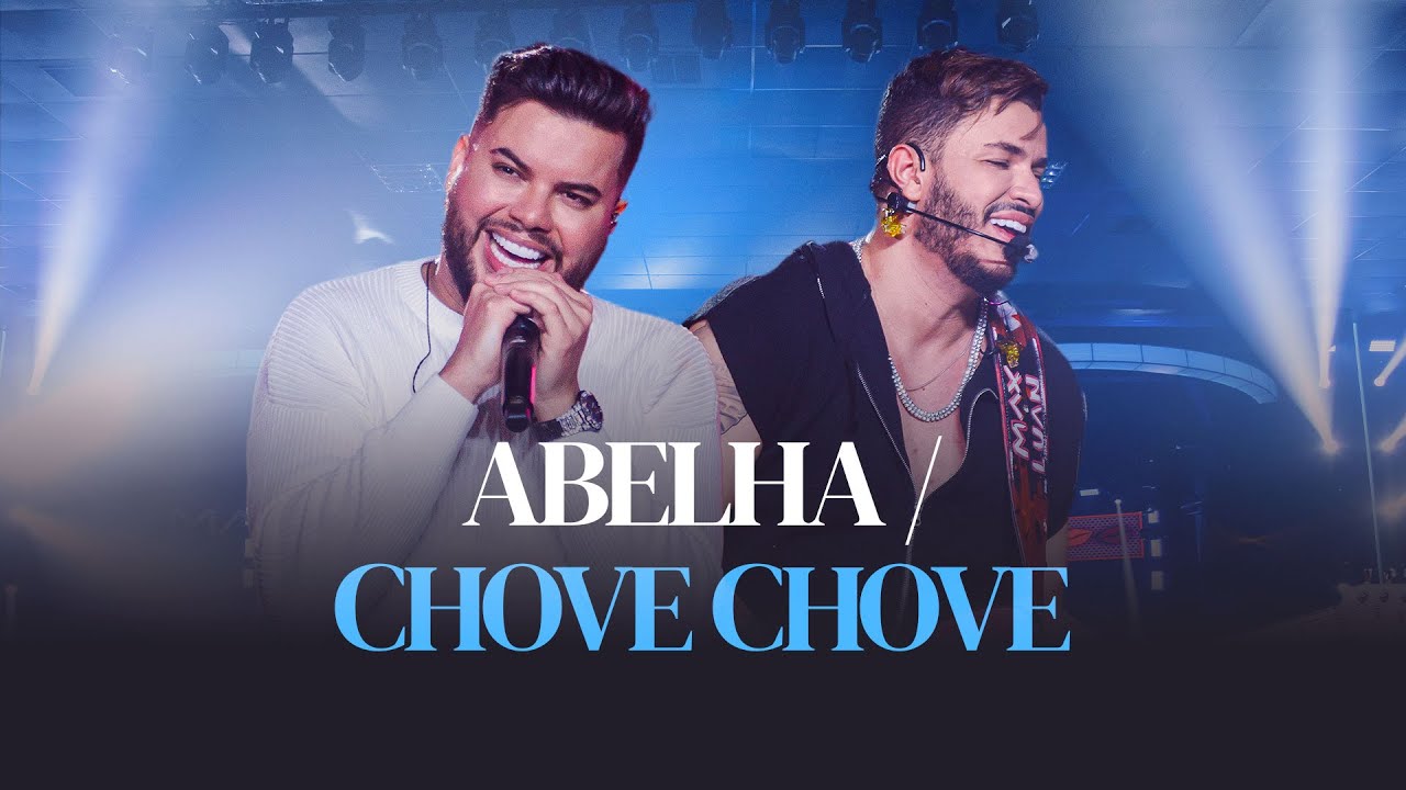 Abelha e Chove Chove - Max e Luan 