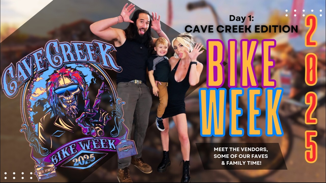 Arizona Bike Week 2025 Kickoff! Cave Creek, Vendors, & Family Fun!