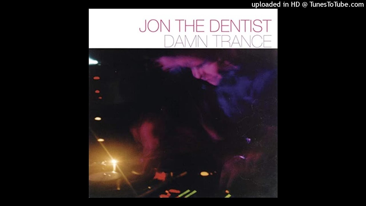 Jon The Dentist - Trance set late 1999