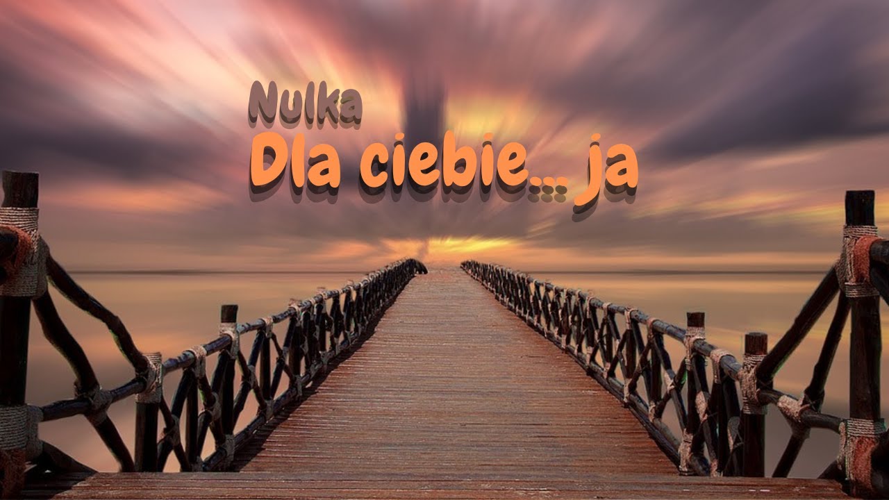 Nulka &ndash; dla Ciebie&hellip; ja
