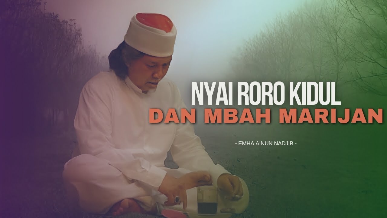 NYAI RORO KIDUL DAN MBAH MARIJAN - MBAH NUN