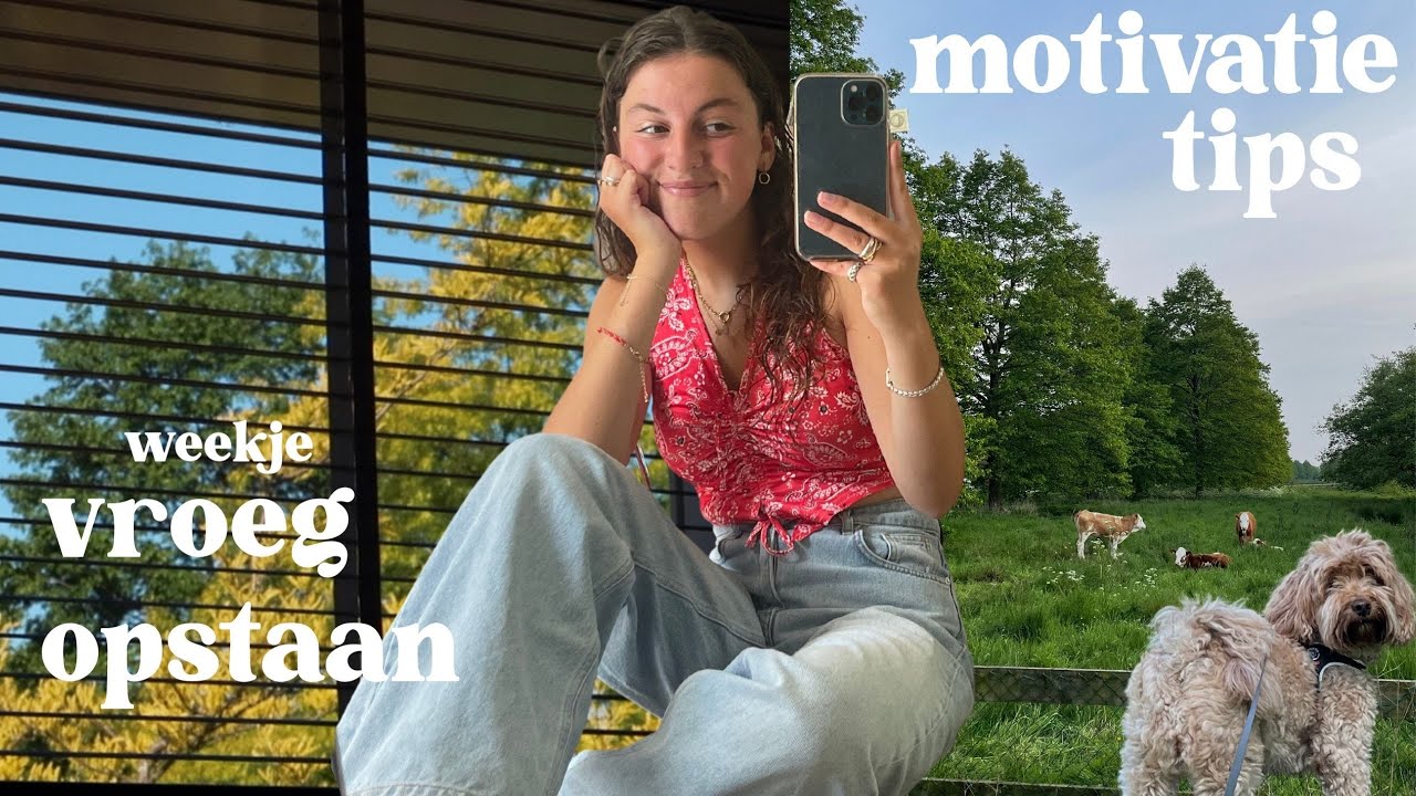 weekje vroeg opstaan: tips om gemotiveerd te blijven