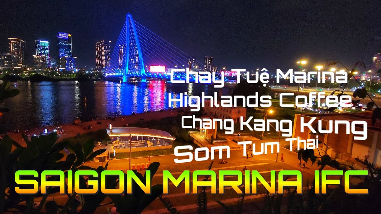 Cho&aacute;ng ngợp lối v&agrave;o Saigon Marina IFC Chay Tuệ, Highlands Coffee, Som ตำ Thai, Chang Kang Kung