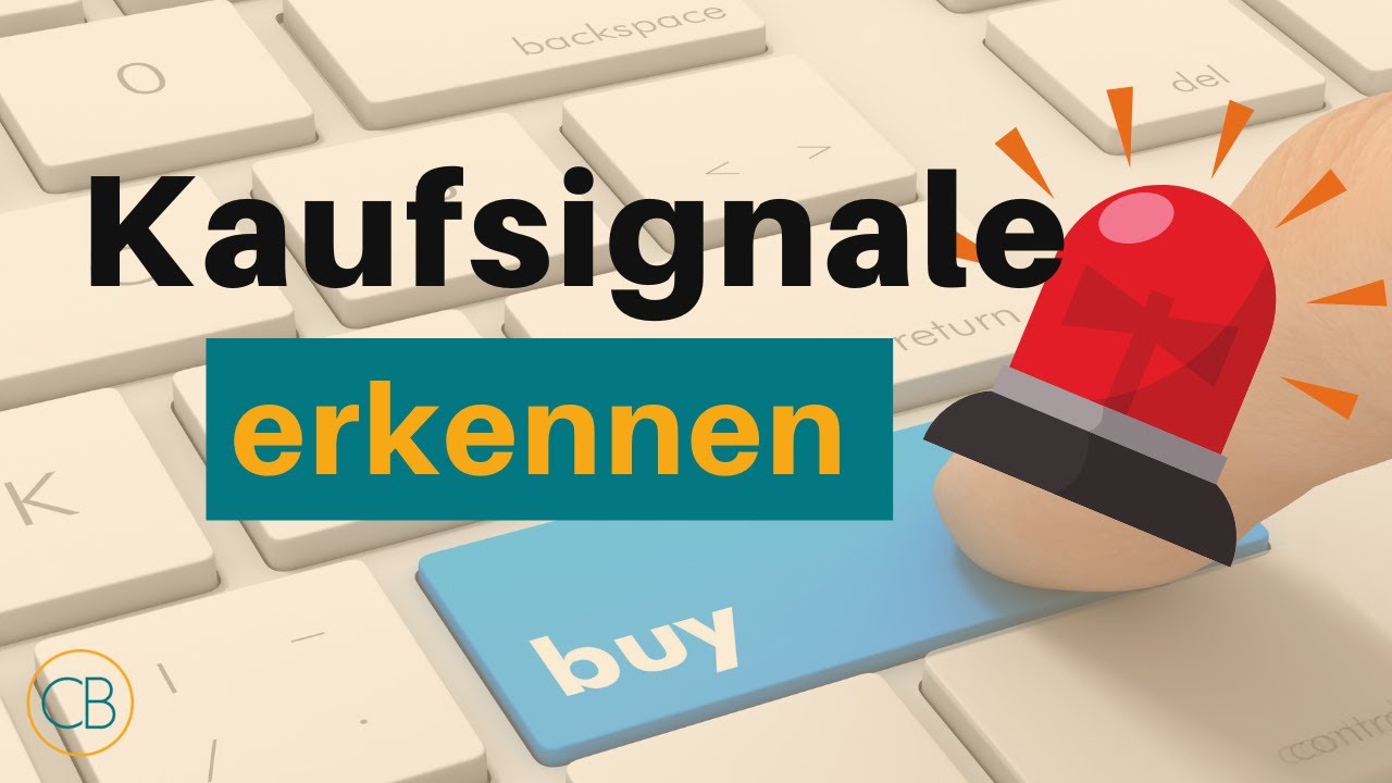 Kaufsignale RICHTIG nutzen!
