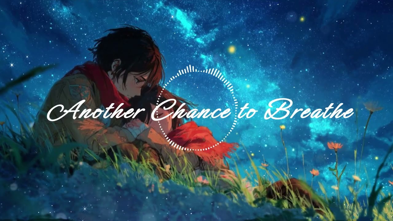 Another Chance to Breathe [Avenlo Song] 