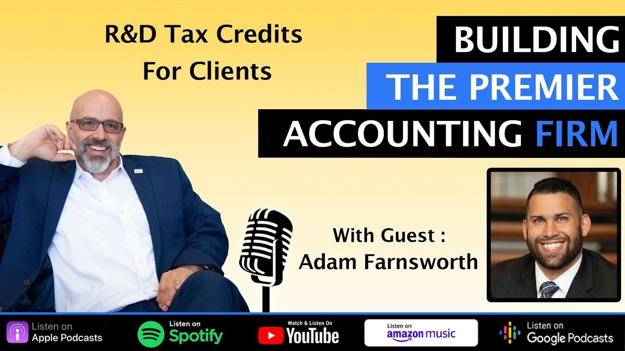 R&D Tax Credits for Clients w/ Adam Farnsworth
