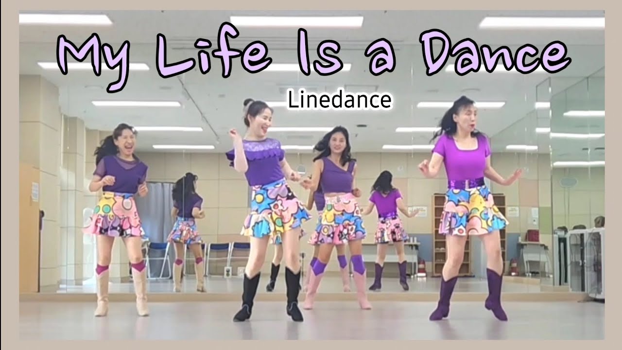 My Life is a Dance(High Beginner)Linedance 