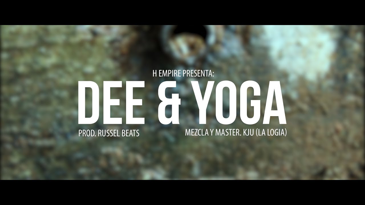 Dee & Yoga Fire - Me Ven Mal (Prod. Russel Beats)