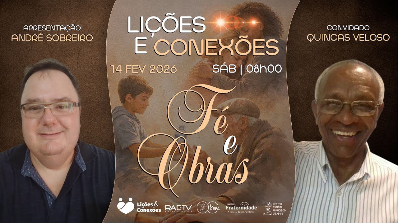FÉ E OBRAS com André Sobreiro/SP e Quincas Veloso/MG | #101 LIÇÕES E CONEXÕES