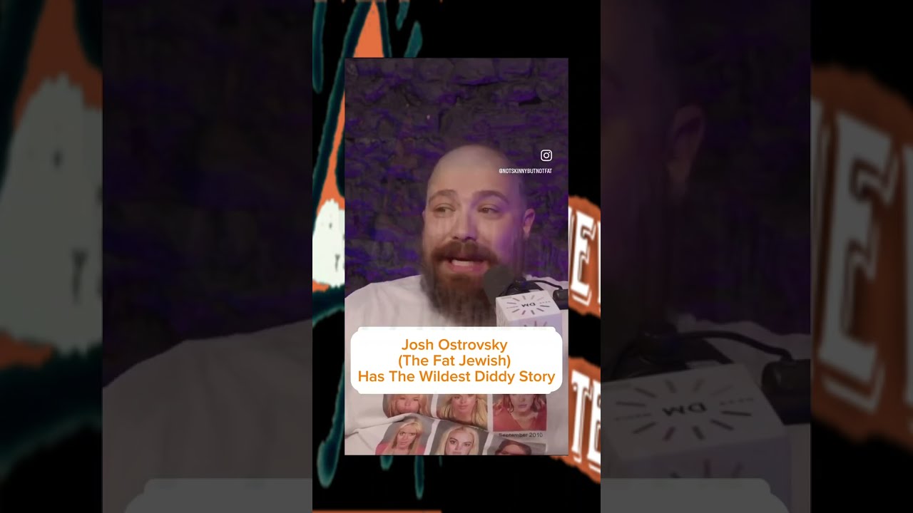 Josh Ostrovsky (The Fat Jewish) Tells A Wild Diddy Story That Happened In Miami At His Mansion