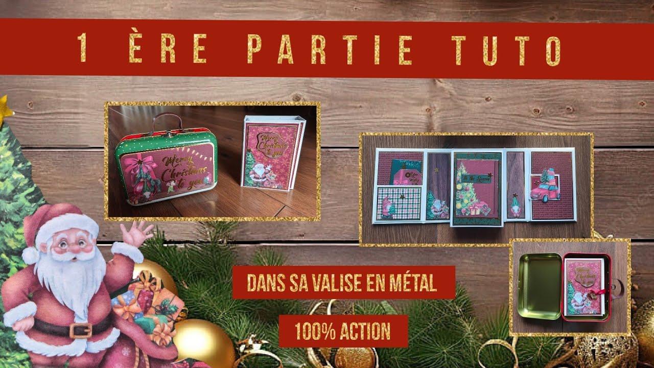TUTO SCRAP 1 &egrave;re partie Album No&euml;l dans sa valise en m&eacute;tal 100% Action 🎅🎄