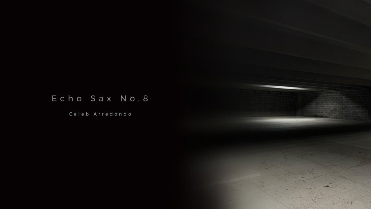 Caleb Arredondo - Echo Sax No.8