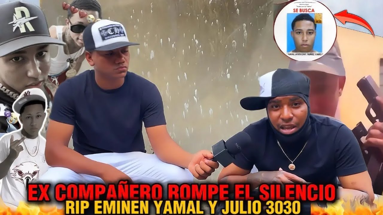 EX COMPAÑERO DE YAMAL ROMPE EL SILENCIO, Y Habla QUE Paso CON EMINEN Y JULIO 3030