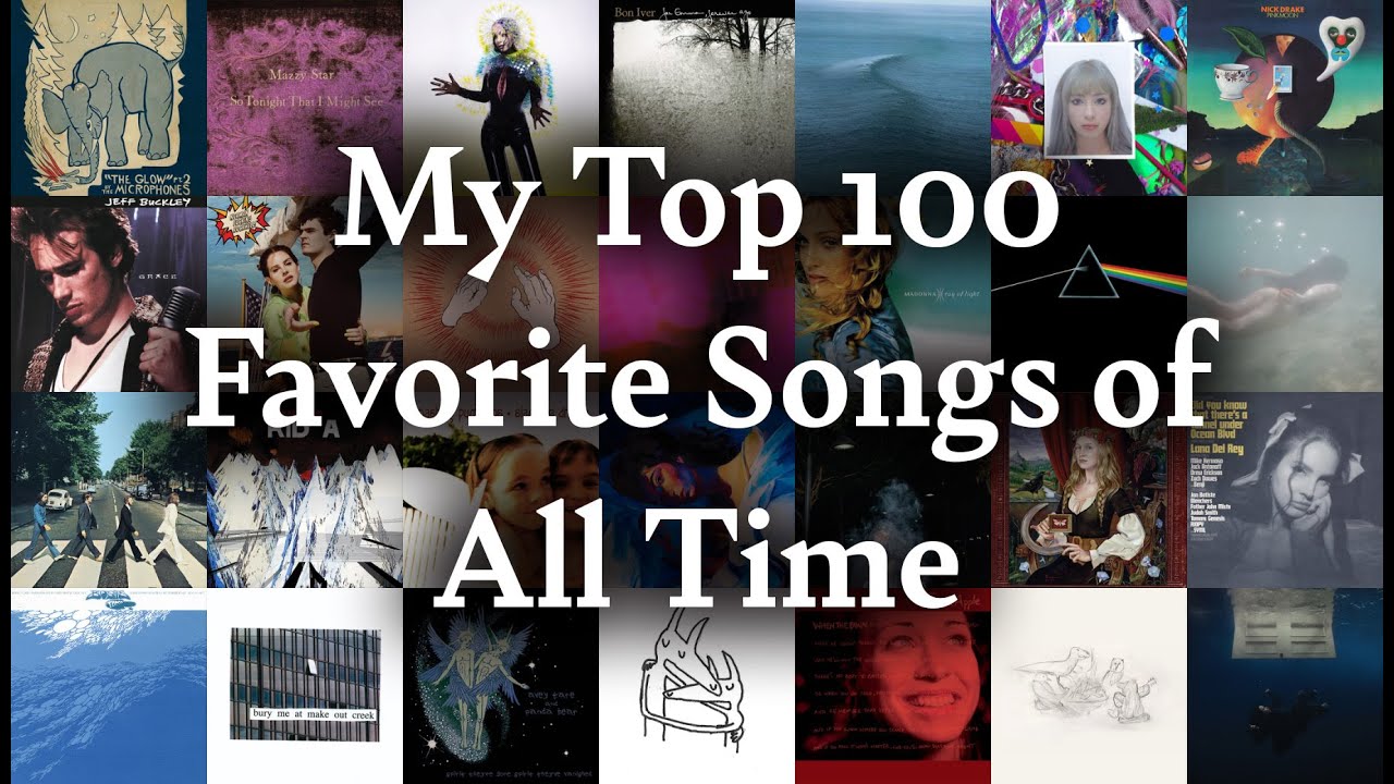 My Top 100 Songs Of All Time