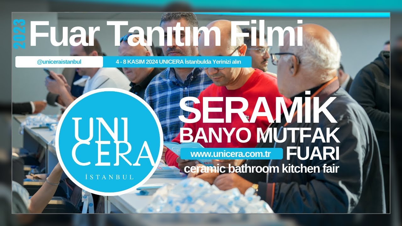 Unicera 2023 Tanıtım Filmi | Seramik ve Banyo Dünyasının Kalbi İstanbul’da Atıyor!