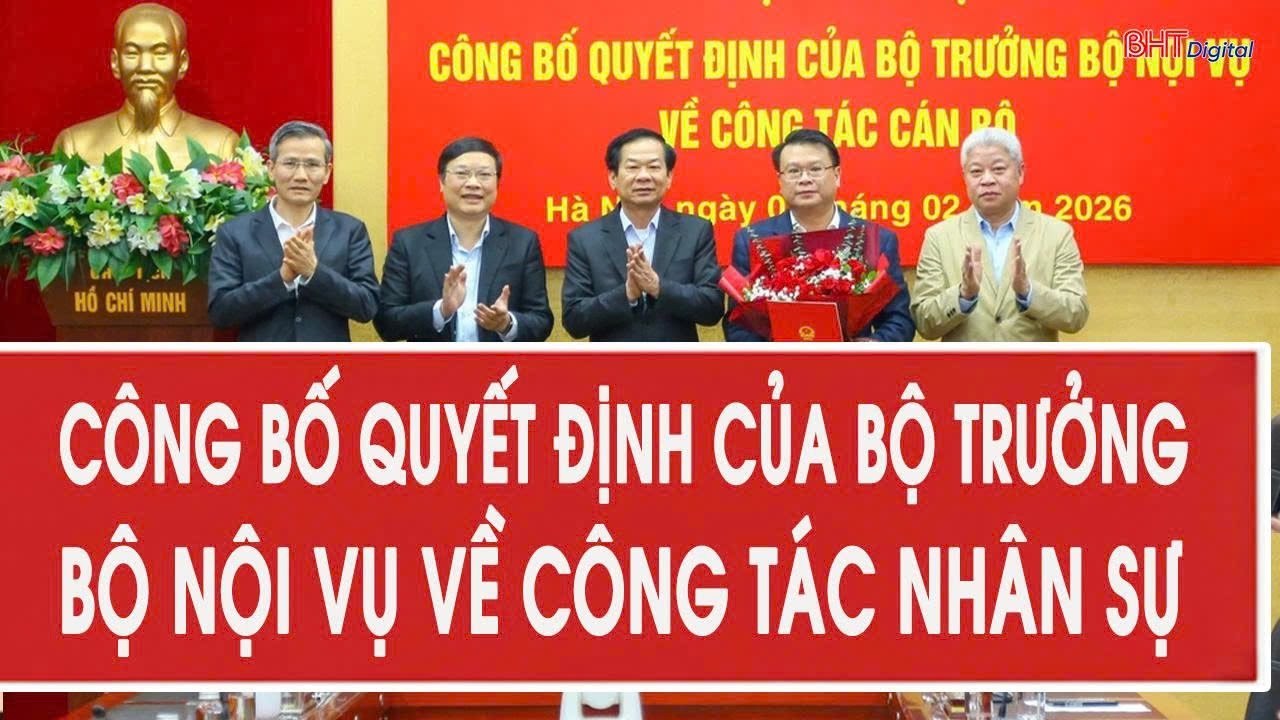 Công bố quyết định của Bộ trưởng Bộ Nội vụ về công tác cán bộ