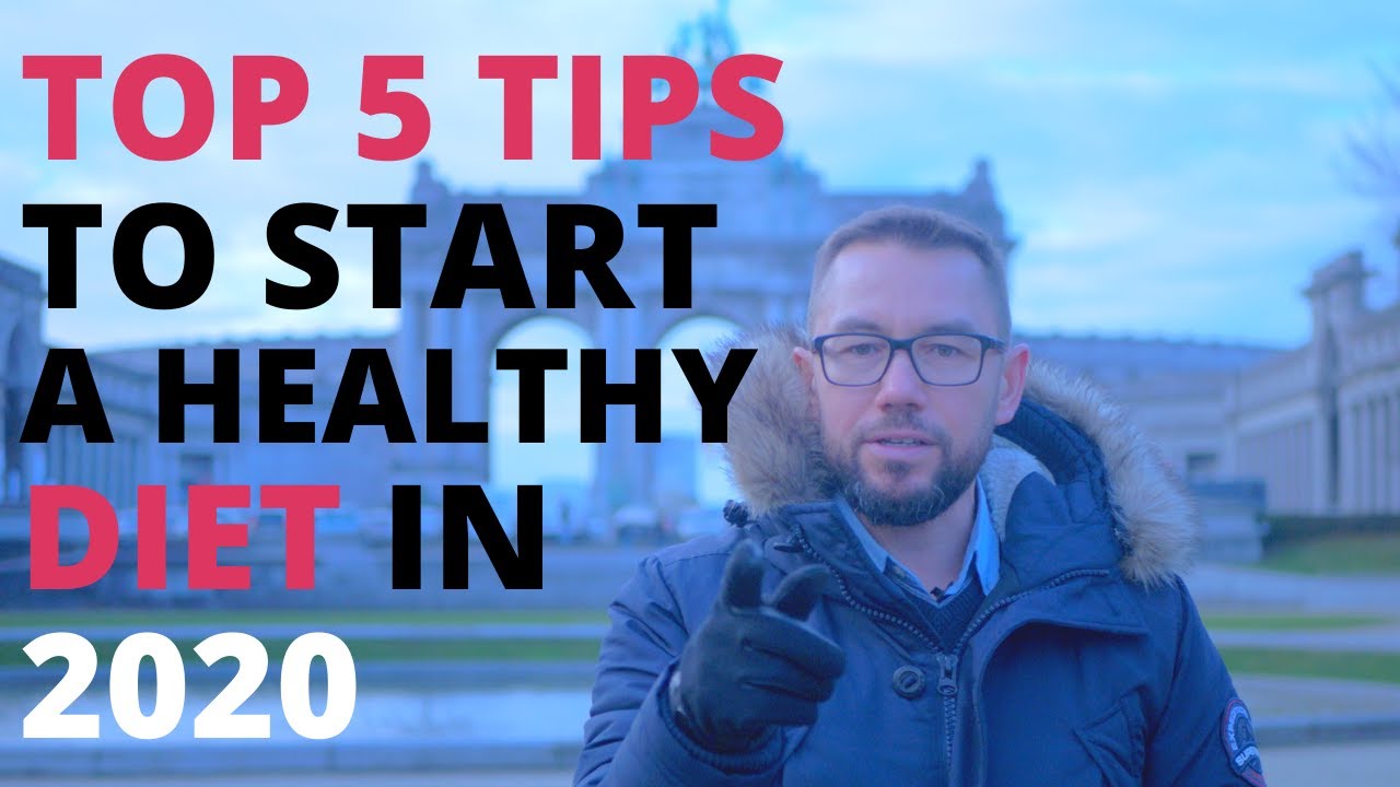The TOP 5 tips to start a healthy diet in 2020