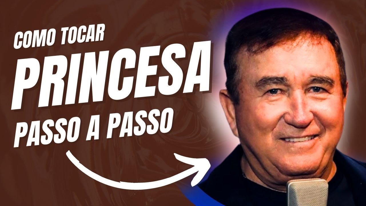COMO TOCAR A MÚSICA PRINCESA DO AMADO BATISTA!