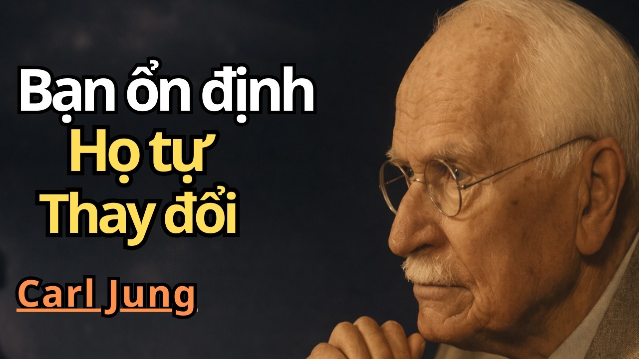 Khi Nội Tâm Phụ Nữ Ổn Định, Cách Người Khác Đối Xử Sẽ Thay Đổi | Carl Jung