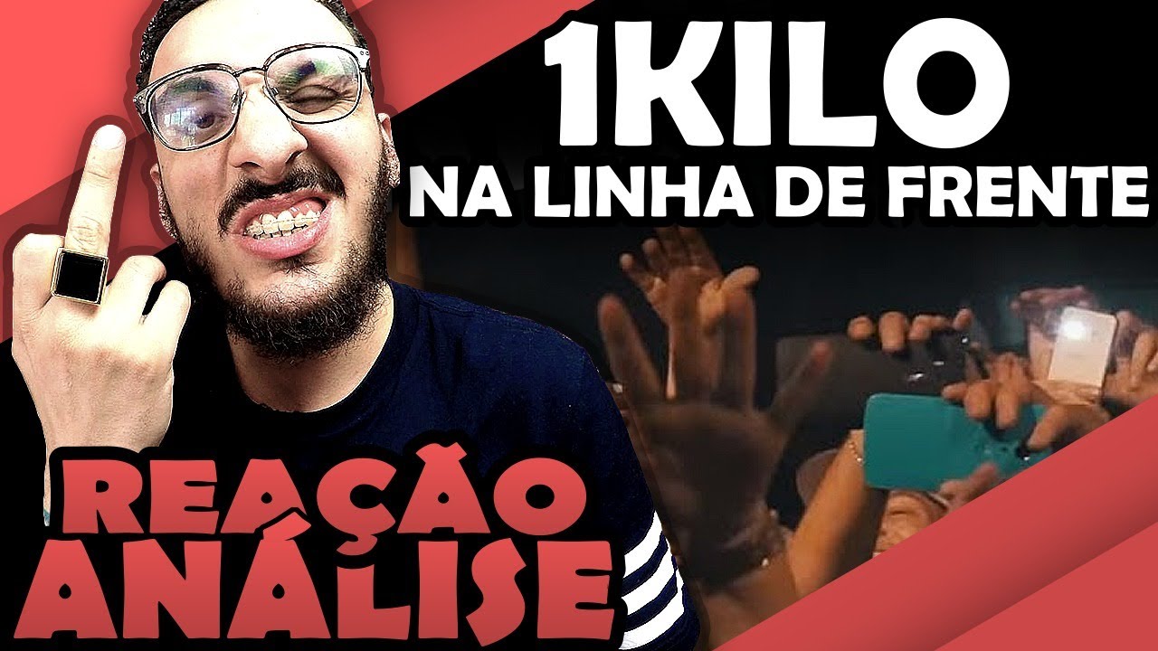 1 Kilo - 1 Kilo Na Linha De Frente [Reação/ Análise]