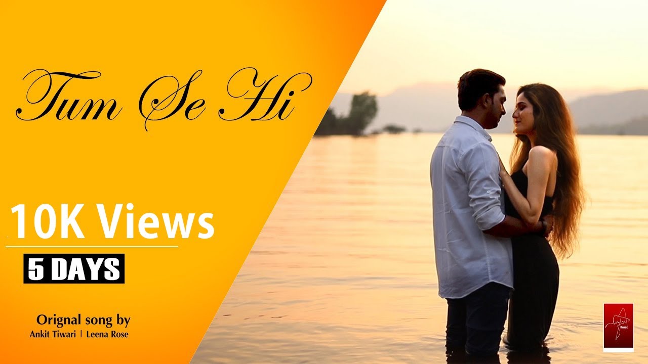 Tum Se Hi - Sadak 2 | Ankit Tiwari | Leena Bose | True Love Story By Meheraaj Film's