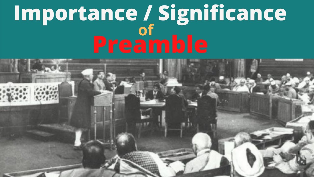 Importance of Preamble | Significance of Preamble | Importance of Preamble of Indian Constitution