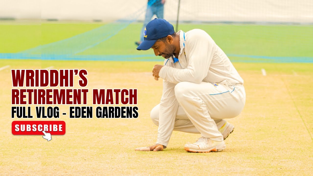 Wriddhi's Retirement Match at Eden Gardens - An Emotional Journey #wriddhimansaha