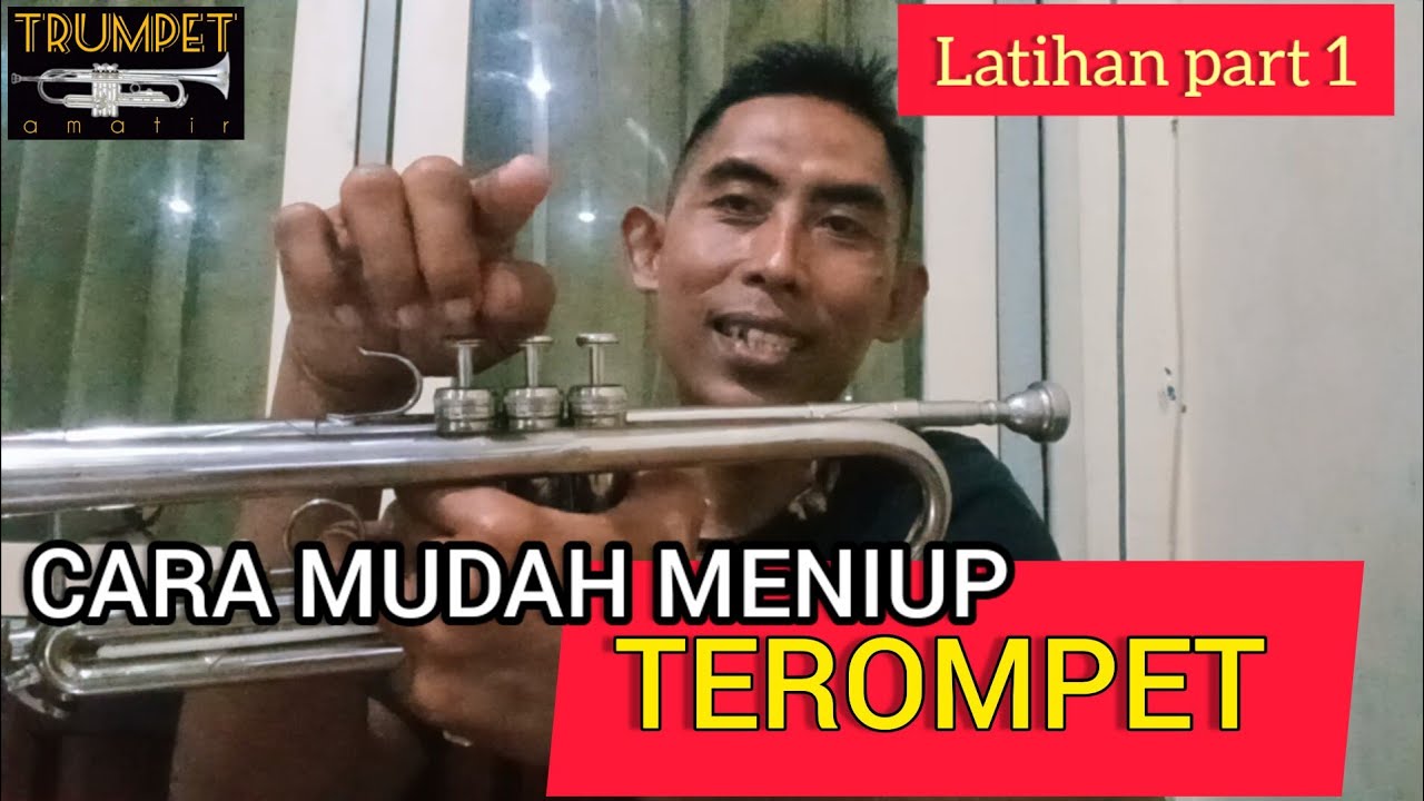 CARA MUDAH MENIUP TEROMPET // part 1