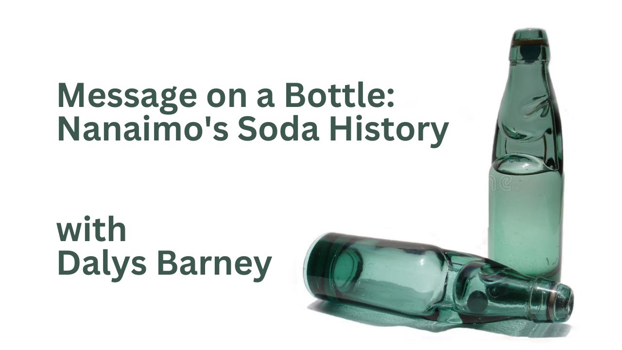 Message on a Bottle: Nanaimo's Soda History
