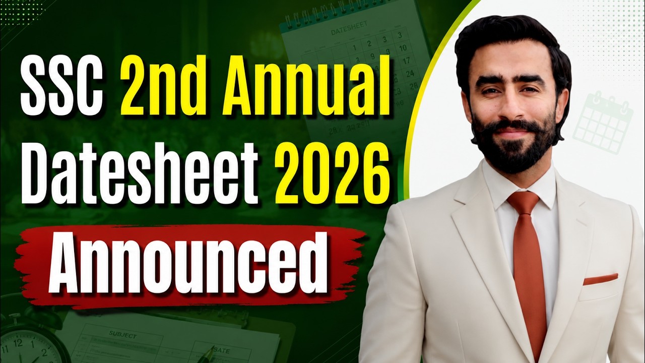 SSC 2nd Annual Datesheet 2026 Announced | 9th & 10th Class Exam Datesheet 2026