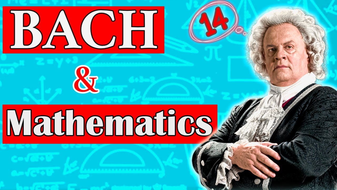 Bach, Mathematics...and the Number 1️4️