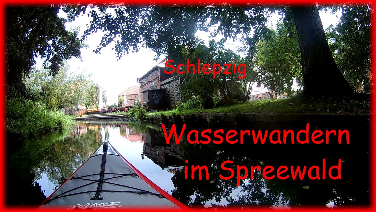 🛶 Wasserwandern im Spreewald - von Lübben nach Schlepzig