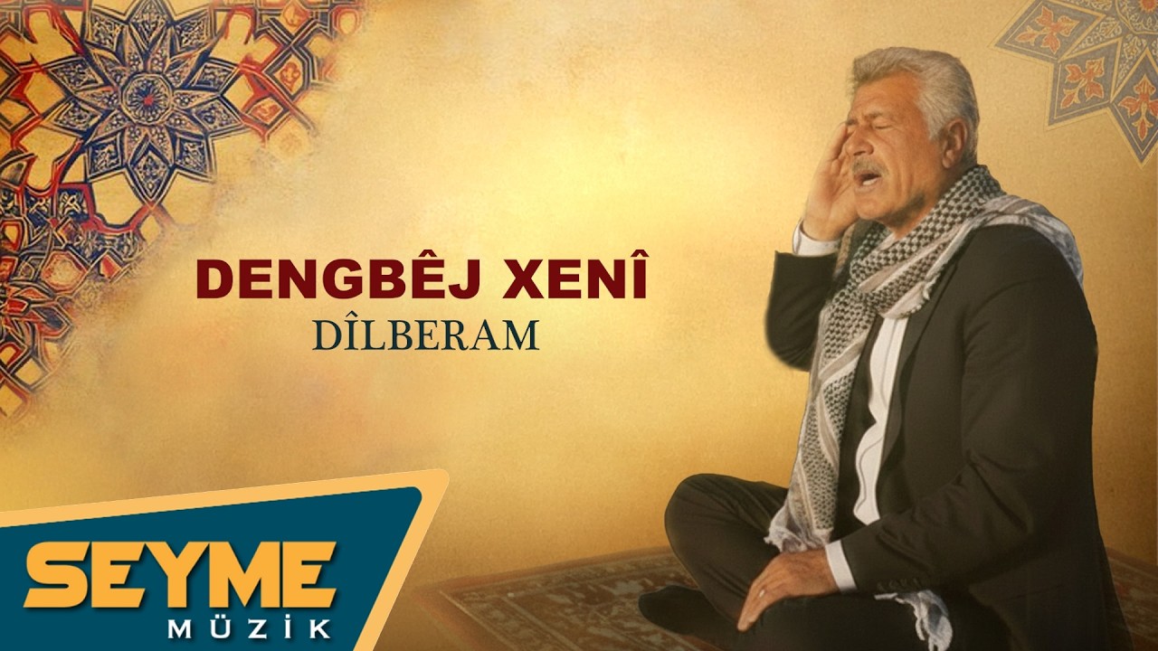 Dengbêj Xenî -  Dîlberam (Official Audio)