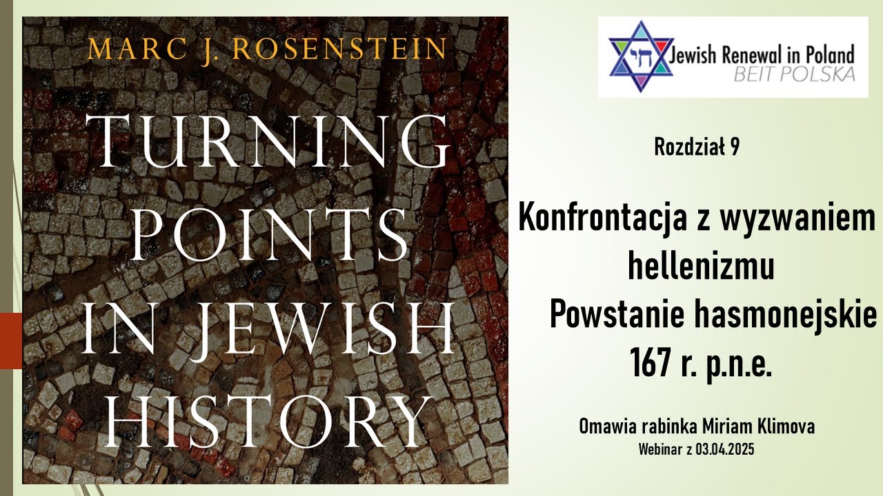 Punkty zwrotne w historii Żydów. M ROSENSTEIN.  9 Konfrontacja z wyzwaniem hellenizmu.