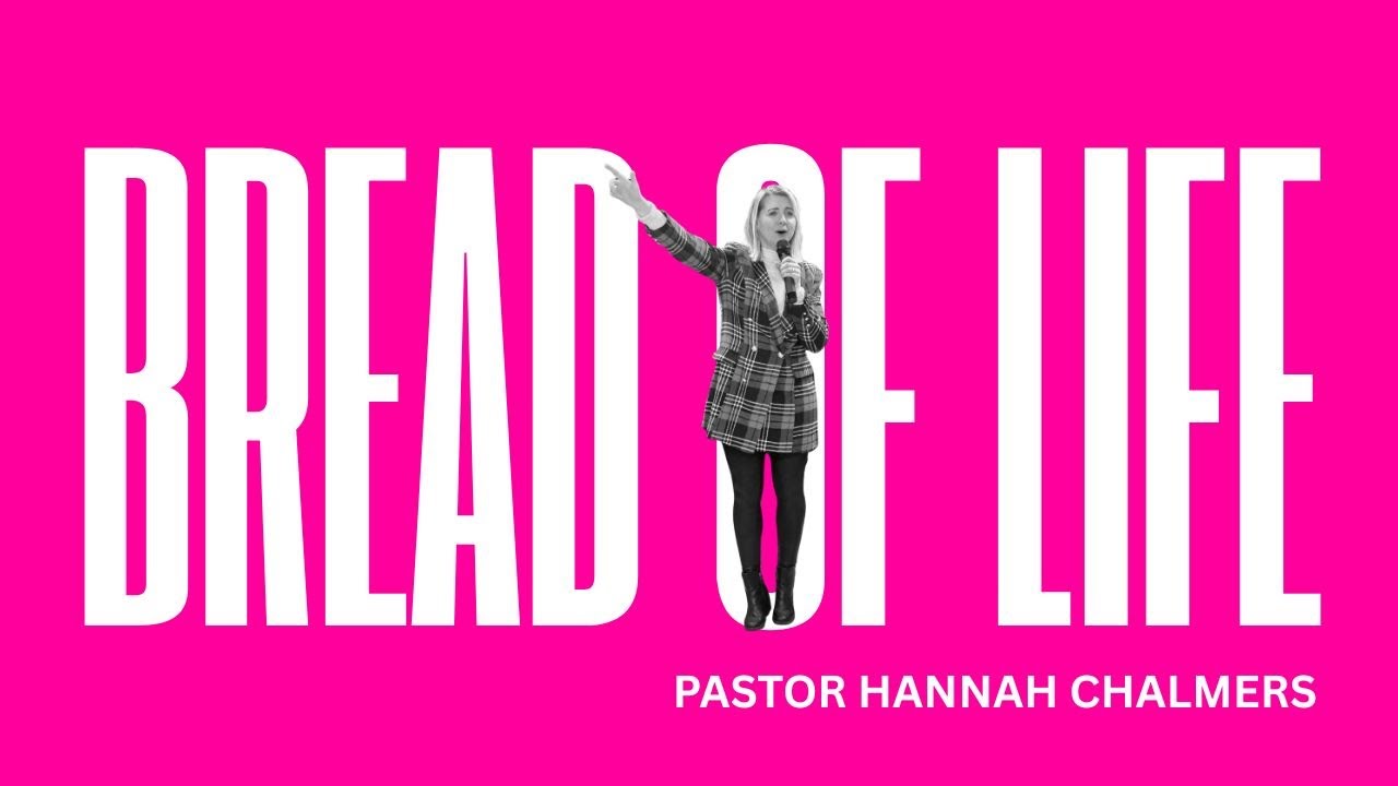 I Am: The Bread of Life | Hannah Chalmers