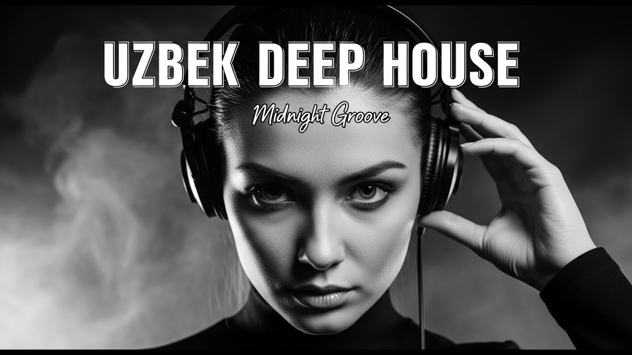 UZBEK DEEP HOUSE 2026 🎶 Uzbek Night Session