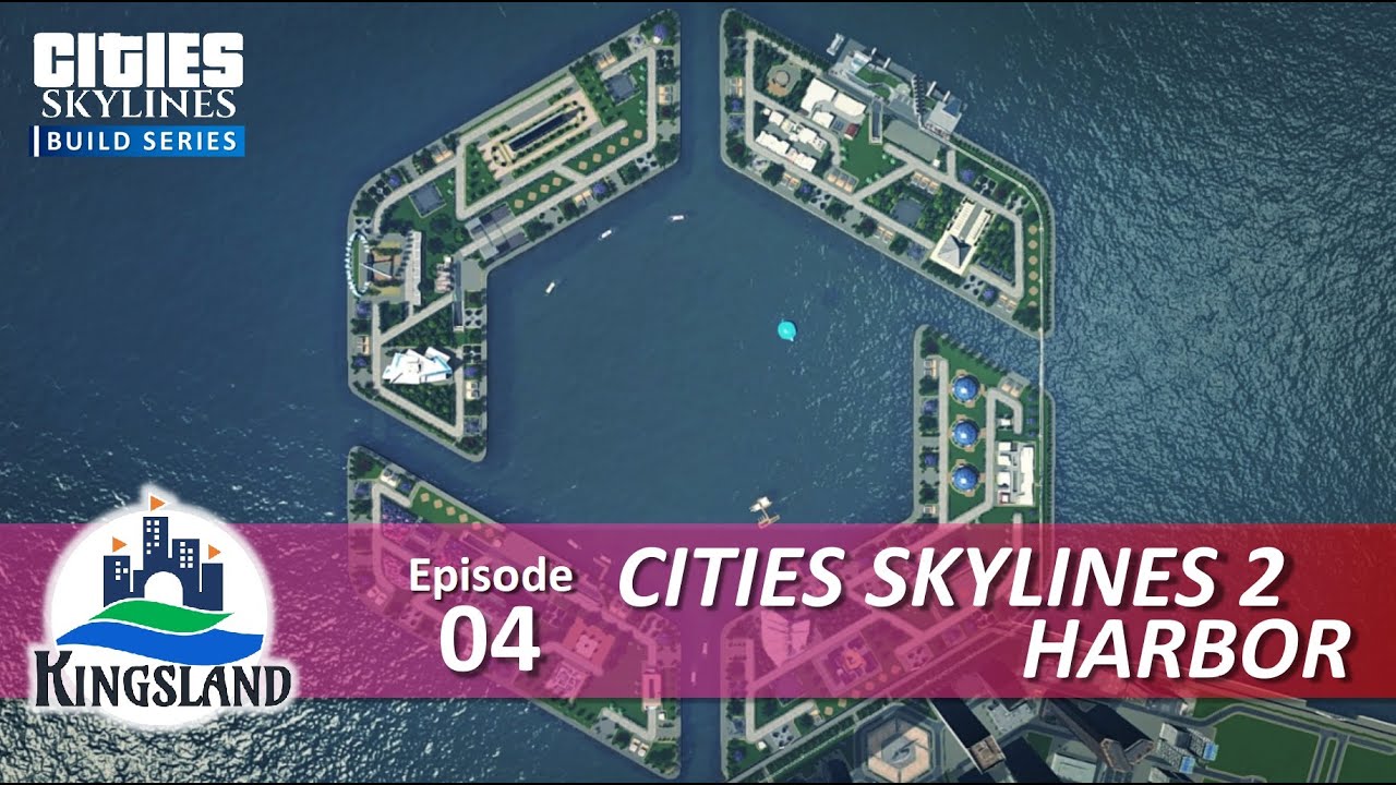 Cities Skylines 2 Logo Harbor On Console | No Mods | Kingsland Episode 4