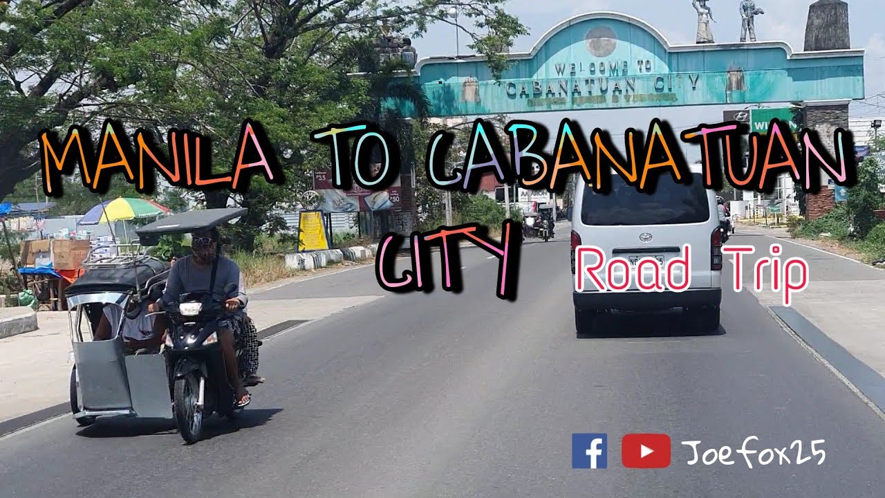 Manila to Cabanatuan City Road Trip