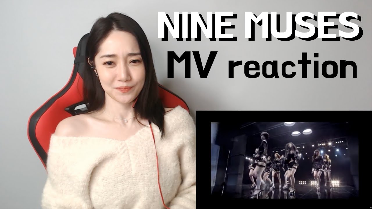나인뮤지스 뮤비 리액션 | NineMuses MV Reaction