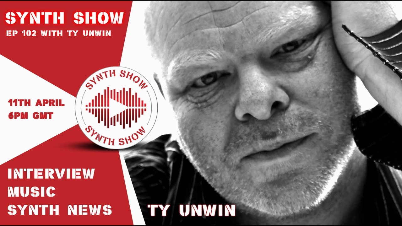 GEOSynths Synth Show - Ep102 - With Special Guest - Ty Unwin.